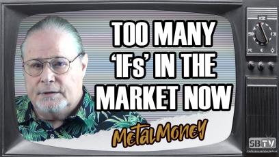 Gary Wagner: Hold Gold & Silver In Your Portfolio, Too Many 'Ifs' In The Market Right Now